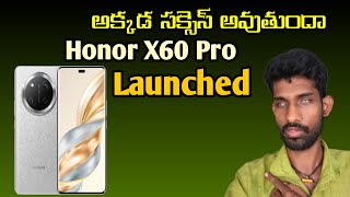 Honor X60 Pro  specifications amp price details  in Telugu  first look amp launch date [upl. by Ruphina]