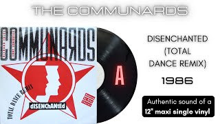 The Communards  Disenchanted Total Dance Remix 12 maxi single [upl. by Garv856]