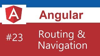 Angular Tutorial  23  Routing and Navigation [upl. by Engdahl659]