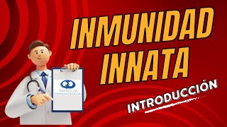 Inmunidad Innata Introducción Curso básico [upl. by Annitsirhc]