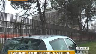 TG PADOVA 22032017  EX SEMINARIO CARABINIERI DENTRO LA STRUTTURA [upl. by Asante957]