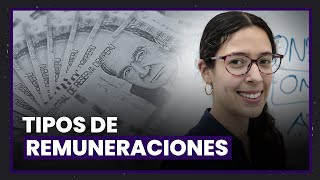 ¿Qué es lo que debe saber sobre la remuneración [upl. by Acinomed]