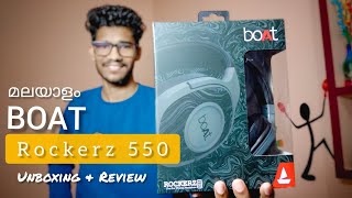 Boat Rockerz 550 Unboxing  Review Malayalam [upl. by Assirok]