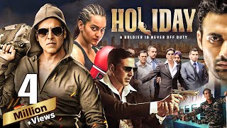 Holiday  A Soldier is Never Off Duty  Action Thriller Hindi Movie  Akshay Kumar amp Sonakshi Sinha [upl. by Etnom]