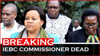 BREAKING NEWS🚨 Top IEBC Commissioner Announced Dead News54 [upl. by Aserej]