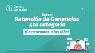 Curso Retención de Ganancias 4ta categoría [upl. by Naira]