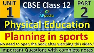 Physical Education  Unit  1  Part  2  Planning in Sports  Complete Notes [upl. by Niwde]