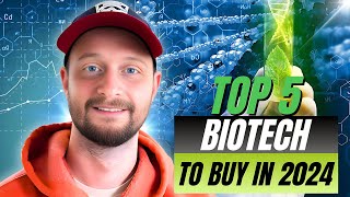 5 Top Biotech Stocks to Watch in 2024 [upl. by Meli]