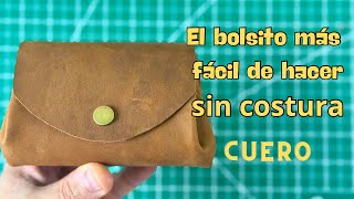 Todos PUEDEN HACER este BOLSITO de CUERO SIN COSTURAS [upl. by Knowlton755]