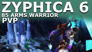 ZYPHICA 6  HAPPY HATRED  85 Arms Warrior PvP 43 [upl. by Notneiuq169]