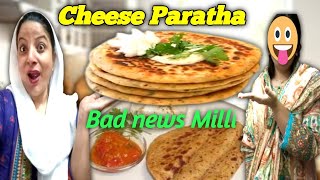 Cheese Paratha  Bad news Milli Cheenk Ki Dua  Jugnujani3  YouTube channel  Family  Vlog [upl. by Erbas]