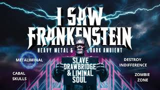 I saw Frankenstein  Heavy Metal amp Dark Ambient  Instrumental Albums 4 [upl. by Jolee]