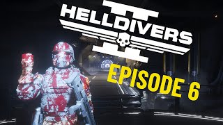 Skynet will never take us alive But the fire tornadoes might Helldivers 2 Episode 6 [upl. by Ybrad828]