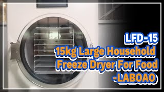 LFD15 15kg Large Household Freeze Dryer For Food  LABOAO [upl. by Murtagh923]