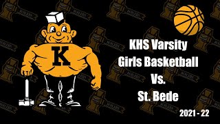 KHS Varsity Girls Basketball Vs St Bede [upl. by Anaiad]