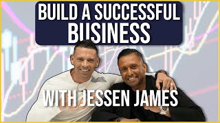 How To Build A Successful Business  Interview With Jessen James [upl. by Bozuwa]