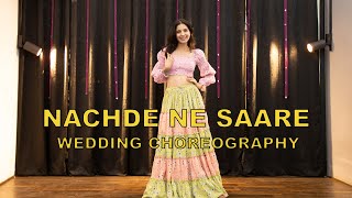 Nachde Ne Saare  Wedding Choreography  Dance Video  Danceaholic Studio  Trending  Khyati Sahdev [upl. by Trilby915]