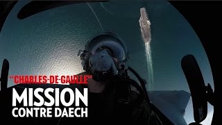 Le Charles de Gaullle en mission contre Daech [upl. by Donoho]