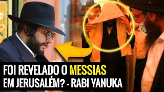 O MESSIAS FOI REVELADO EM JERUSALÉM SAIBA QUEM É RABI YANUKA O MESSIAS DOS JUDEUS [upl. by Adneral]