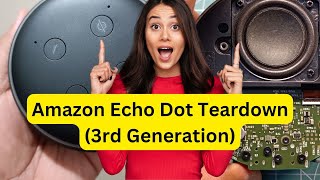 Amazon Echo Dot Teardown 3rd Generation [upl. by Enyamert]