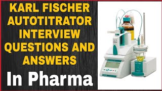 Interview questions and answers on KF titrator  Karl Fischer titrator  English Excel [upl. by Asaeret]