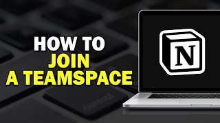 How To Join A Teamspace In Notion Easiest Way​​​​​​​ [upl. by Diamond]