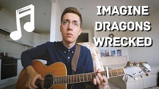 Imagine Dragons  Wrecked Acoustic Cover [upl. by Akimrej412]