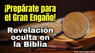 ¡La Gran Revelación Oculta en la Biblia Cómo Prepararse para el Gran Engaño que Viene [upl. by Fedak]