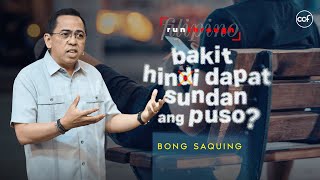 Whats Wrong With Following Your Heart  Bong Saquing  Run Through [upl. by Binni]