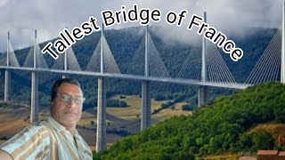 Millau Viaduct Tallest Bridge Of France 🇫🇷 [upl. by Sirovaj]