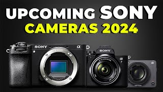 Sonys Upcoming Camera Lineup 2024 [upl. by Arad]