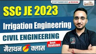 Irrigation Engineering Marathon Class  SSC JE 2023  Civil Engineering Quick Revision  Avnish Sir [upl. by Aratak904]