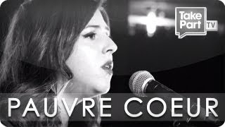 Pauvre Coeur  Jillette Johnson  Eye Level  TakePart TV [upl. by Hansen]