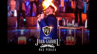 Max Peraza Tributo a Juan Gabriel En Vivo [upl. by Hawken]