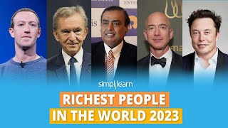 Top 10 Richest People In The World 2023  Worlds Richest Billionaires  Simplilearn [upl. by Coppock]