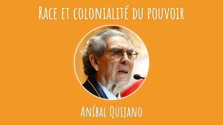 Aníbal Quijano  quotRacequot et colonialité du pouvoir [upl. by Ivie292]