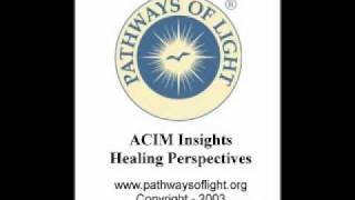 ACIM Insights  Lesson 23  Pathways of Light [upl. by Batty]