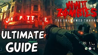 THE SHADOWED THRONE ULTIMATE STARTER GUIDE Full Map Walkthrough Easy Tutorial amp More WW2 Zombies [upl. by Alfonzo]