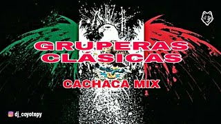 Gruperas clásicas mix Dj Coyote [upl. by Nnave]