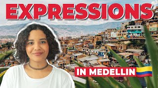 Spanish Expressions used in Medellín Colombia You Will Love Them 💃 [upl. by Marguerite]