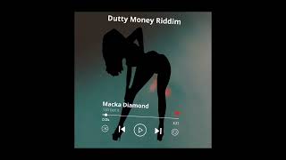 Macka Diamond  Still Got It Raw  Dutty Money Riddim FOR PROMOTION ONLY [upl. by Safoelc563]