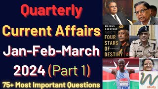 Current Affairs 2024  January February March  Quarterly Current Affairs  Part 1 [upl. by Timon]