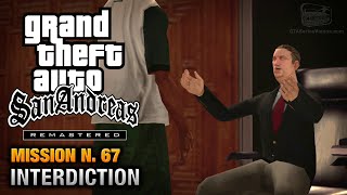 GTA San Andreas Remastered  Mission 67  Interdiction Xbox 360  PS3 [upl. by Rabbaj378]