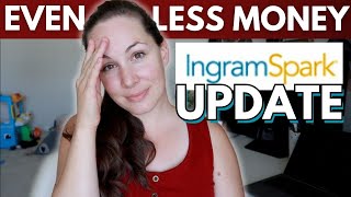 An INGRAMSPARK RANT ahem Update on this SelfPublishing Print on Demand Company [upl. by Mulloy454]