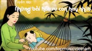 Những bài hát ru con hay nhất  Bắc Trung Nam [upl. by Ademla]