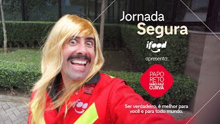 Jornada Segura iFood apresenta Não seja fake na plataforma [upl. by Geraldine]