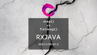 32  RxJava  map vs flatMap [upl. by Lula]