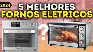 ⭐TOP 5 FORNOS ELÉTRICOS DE BANCADA PARA COMPRAR EM 2024  Forno Elétrico de Bancada Ofertas [upl. by Adnilav]