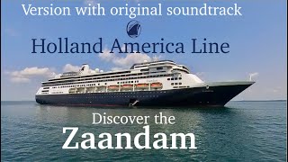 DISCOVER THE MS ZAANDAM  Holland America Line Version with original soundtrack hollandamericaline [upl. by Kare340]