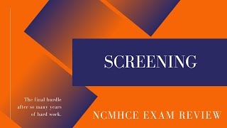 NCMHCE Exam Review Screening [upl. by Anecuza]